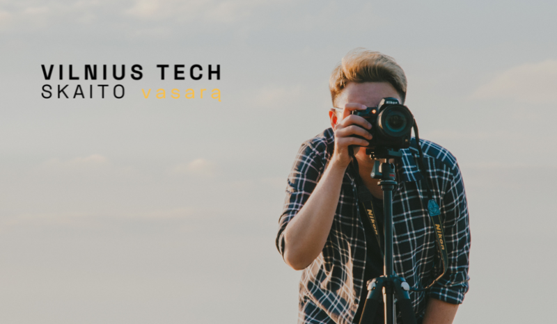 VILNIUS TECH SKAITO vasarą: minint Pasaulinę fotografijos dieną